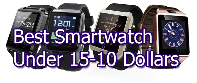 Melhor Smartwatch com menos de 15 e 10 dólares